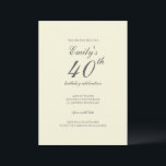 Invitation Modern Elegant Cream 40th Birthday Party<br><div class="desc">This Modern Elegant Cream 40th Birthday Party Invitation is perfect for your celebration. It features modern typography and creates a chic and stylish look—perfect for celebrating this special milestone birthday.</div>