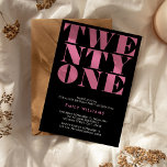Invitation Moderne Élégant noir et rose gras 21e anniversaire<br><div class="desc">Invitation moderne de 21e anniversaire avec élégante typographie audacieuse et design minimaliste.</div>