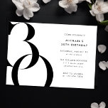 Invitation Moderne minimaliste noir blanc 30e fête d'annivers<br><div class="desc">Style minimaliste moderne 30e anniversaire invitation en noir et blanc, éditable modèle pour vos détails d'événement personnalisés. Cette invitation de fête d'anniversaire est le choix idéal si vous recherchez une invitation de 30e anniversaire masculin, une invitation de fête d'anniversaire adulte élégante, une invitation pour un 30e anniversaire, des cartes de...</div>