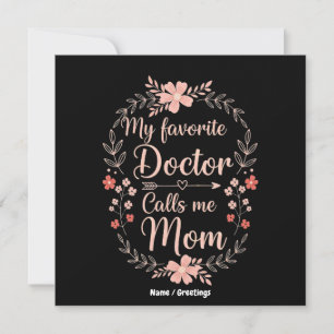 Invitation Mon médecin préféré m'appelle maman Cadeau drôle e
