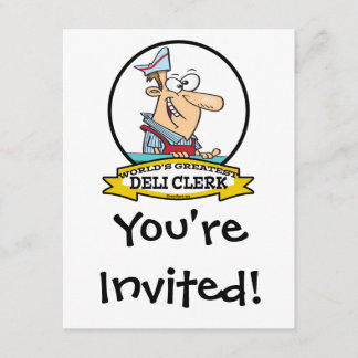 INVITATION MONDE LE PLUS GRAND DELI CLERK HOMME CARTOON