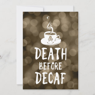 Invitation mort avant café décaf