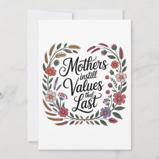 Invitation Mothers Instill Values That Last