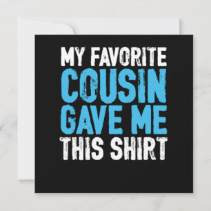 Invitation My Favorite Cousin Sister Brother Aunt Uncle Gift