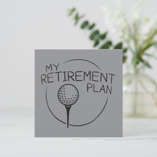 Invitation My Retirement Plan Funny Saying Golfing Golfer  (Debout devant)