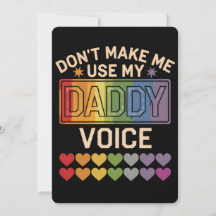 Invitation Ne m'oblige pas à utiliser Daddy Voice Gay Rainbow
