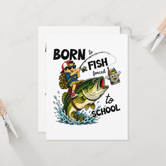 Invitation Né pour aller à la pêche forcé d'aller à l'école (Devant/Arrière en situation)