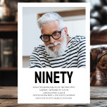 Invitation NINETY moderne Photo 90th Birthday Party Invitatio<br><div class="desc">Cet homme 90th Birthday Bold Type Photo Invitation est parfait pour célébrer l'homme dans votre vie qui a quatre-vingt-dix ans. Le mot "quatre-vingt-dix" est dans une fabuleuse police casquette en noir. Vous choisissez la photo qui rend cette invitation unique à votre invité d'honneur. Les modèles sont très faciles à utiliser...</div>