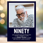 Invitation NINETY moderne Photo 90th Birthday Party Invitatio<br><div class="desc">Cet homme 90th Birthday Bold Type Photo Invitation est parfait pour célébrer l'homme dans votre vie qui a quatre-vingt-dix ans. Le mot "quatre-vingt-dix" est dans une fabuleuse police casquette en blanc sur bleu marine. Vous choisissez la photo qui rend cette invitation unique à votre invité d'honneur. Les modèles sont très...</div>