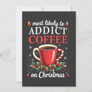 Invitation Noël Café Accro à la Caféine Drôle de Fête