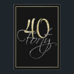 Invitation Noir argenté formel et quarantième fête<br><div class="desc">Noir argenté formel et quarantième invitation de fête d'anniversaire d'or. Ces invitations formelles et élégantes ont le nombre "40" dans le titre de scintillement et le mot "quarante" d'or recouvrant en manuscrit argenté cursif, tous les deux sur un arrière - plan noir futé avec une frontière élégante de gradient d'or....</div>