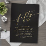 Invitation Noir et or | Modern Sleek Glam 50e anniversaire<br><div class="desc">Invitations formelles à 50ème anniversaire avec "cinquante" texte dans un script de calligraphie. Faux or police un arrière - plan noir. REMARQUE : L'effet Gold est répliqué par un graphique de haute qualité. L'article sera imprimé en mat.</div>