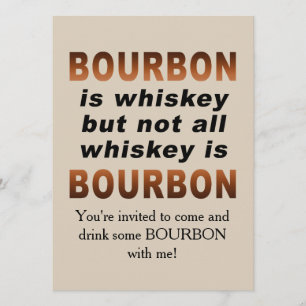 Invitation Non tout le whiskey est BOURBON !
