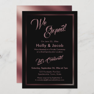 Invitation Nous Avons Elopé Rose Gold Sur Black Reception
