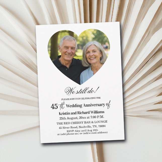 Invitation Nous faisons toujours 45e anniversaire de mariage  (Créateur téléchargé)