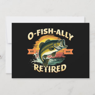 Invitation O-Fish-Ally Retraité 2025 Pêcheur Retraité
