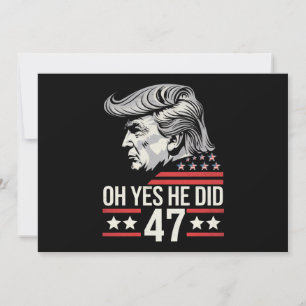 Invitation Oh Oui Il A Fait 47 Trump 2024