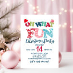 Invitation Oh Quelle Typographie amusante fête de Noël<br><div class="desc">Invitation vos invités à célébrer les fêtes avec ces invitations amusantes à la typographie style fête de Noël. Avec des lettres colorées et peintes à la main qui disent "Oh What Fun" décorées d'un chapeau de Père Noël et présentes dans les tons rouge, vert, bleu et rose. Le côté inverse...</div>