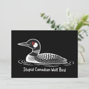 Invitation Oiseau loup canadien stupide cadeau drôle Canada P