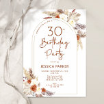 Invitation Pampas Grass Arch Terracotta Boho 30e anniversaire<br><div class="desc">Invitation de fête du 30e anniversaire en terre cuite brûlée orange et blanc. Bel design moderne minimaliste aux accents botaniques peints à la main. Caractéristiques pampas herbe, feuille, rose et typographie script. Thème du désert tendance bohème parfait pour l'automne, l'hiver, le printemps ou l'été. Vous pouvez choisir des invitations imprimées...</div>