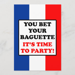 Invitation Pariez votre baguette qu'il est temps de party le