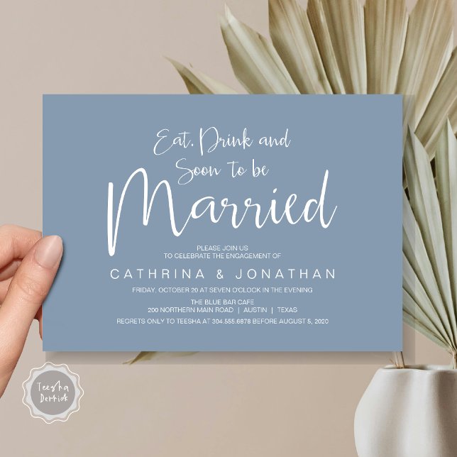 Invitation Partie de l'engagement du mariage, script d'écritu (Eat, Drink, Soon To Be Married, Wedding Engagement Party Invitation Card, in Dusty Blue)
