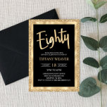 Invitation Parties scintillant Gold Foil 80th Birthday Invita<br><div class="desc">C'est une invitation de 80ème anniversaire avec une parties scintillant d'or et de feuille design. noir blanc or brillant brillant brillant brillant garçon fille gars garçon fille 80 80ème quatre-vingts quatre-vingts</div>