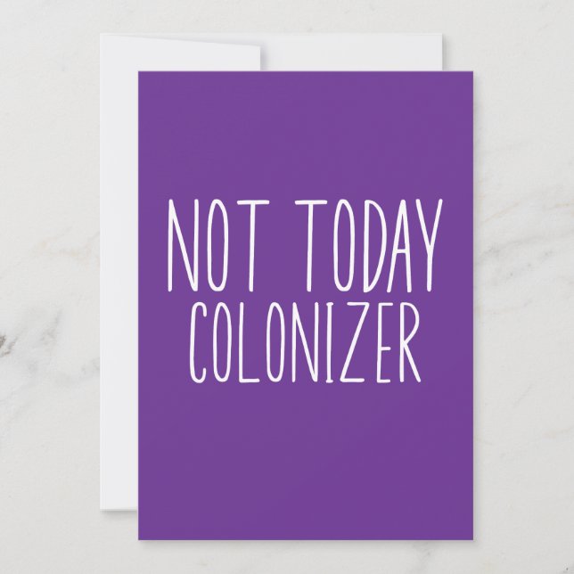 Invitation PAS AUJOURD'HUI COLONISATEUR Drôle Rétro  (Devant)