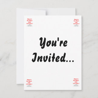 Invitation pas d'endroit comme chez soi