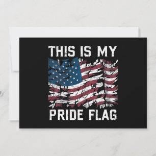 Invitation Patriotic American This Is My Pride Flag USA