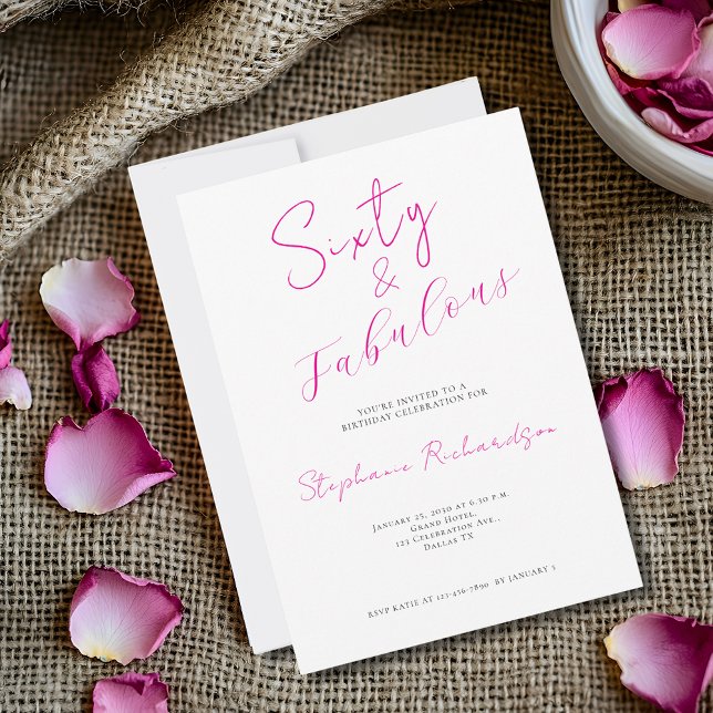 Invitation Pink Script Sixty and Fabulous 60th Birthday Party (Celebrate a 60th birthday event  with this 5" x 7" invitation)