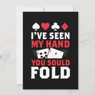 Invitation Poker J'ai Vu Ma Main Vous Devriez Plier