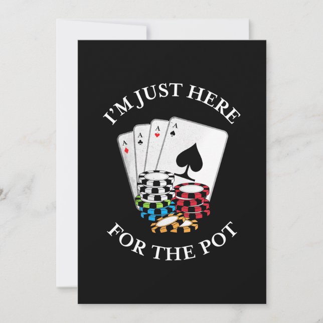 Invitation Poker Je suis juste là pour le pot (Devant)
