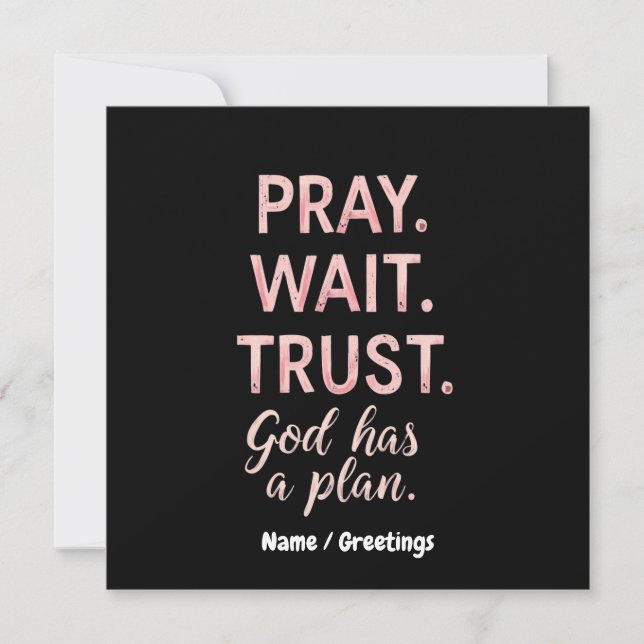 Invitation Pray Wait Trust - Dieu a un plan Inspiration (Devant)