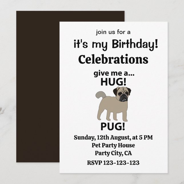Invitation Pug Donnez-Moi Un Câlin Pug Anniversaire (Devant / Derrière)