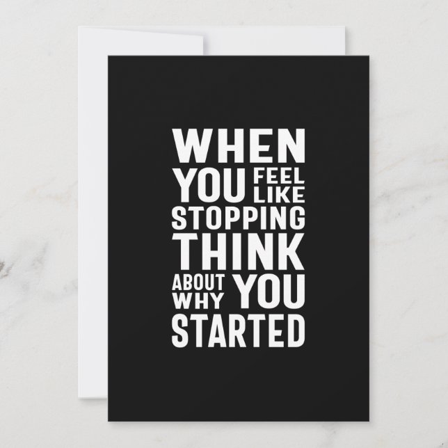 Invitation Quand Vous Avez Envie D'Arrêter Pensez À Pourquoi  (Devant)