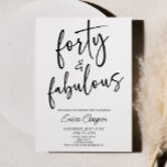 Invitation Quarante et fabuleux Minimal 40e fête d'anniversai<br><div class="desc">C'est une 40 et fabuleux minimaliste minimaliste noir blanc 40e anniversaire Invitation de fête!</div>
