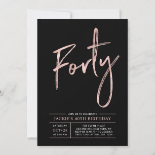 Invitation Quarante   Fête d'anniversaire moderne Rose Gold p