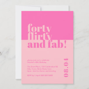 Invitation Quarante, Flirty & Fab rose 40e anniversaire Invit