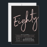Invitation Quatre-vingts | Rose Gold & Black 80th Fête d'anni<br><div class="desc">Célébrez votre jour spécial avec cette invitation simple et élégante pour une fête d'anniversaire de 80 ans. Ce design présente un « Quatre-vingts » écrit en brosse avec une mise en page claire en combinaison de couleurs noir et rose gold. Plus de designs et de fournitures pour fête sont disponibles...</div>