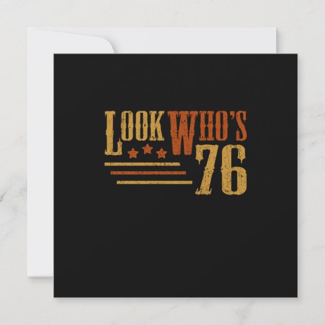 Invitation Regardez Qui 76 Ans Funny 76e Anniversaire Cadeau (Devant)
