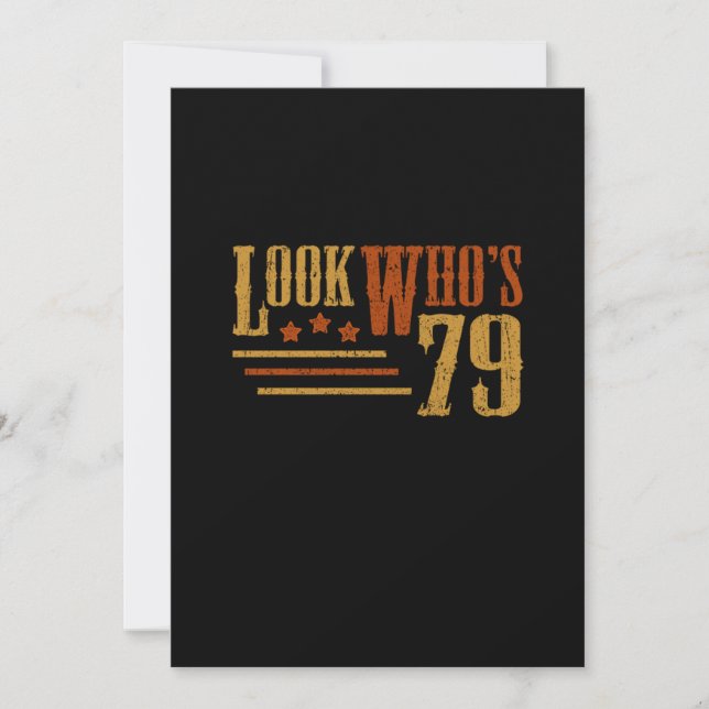 Invitation Regardez Qui 79 Ans Funny 79e Anniversaire Cadeau (Devant)