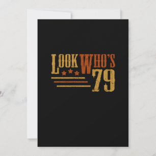 Invitation Regardez Qui 79 Ans Funny 79e Anniversaire Cadeau
