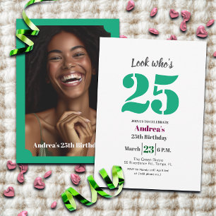 Invitation Regardez qui a 25 ans ! Photo de fête d'anniversai