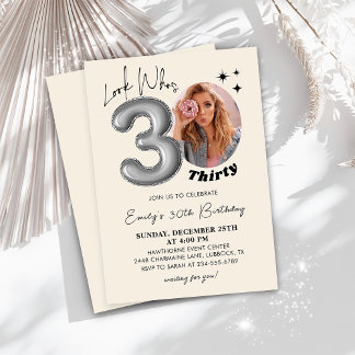 Invitation Regardez qui a trente ans Photo d'anniversaire mod