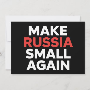 Invitation Rendre la Russie plus petite, la Russie plus petit