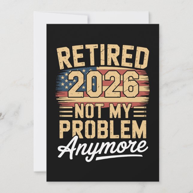 Invitation Retraité 2026 Plus Mon Problème Drapeau US Rétro (Devant)