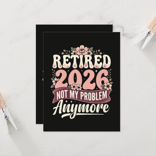 Invitation Retraité 2026 Plus Mon Problème Fleurs (Devant/Arrière en situation)
