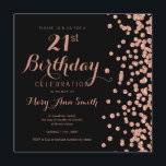 Invitation Rose Gold 21st Birthday Parties scintillant Confet<br><div class="desc">Élégant 21e anniversaire Rose Gold Faux Parties scintillant Confetti modèle d'invitation noir. Produits correspondants disponibles!</div>
