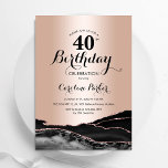 Invitation Rose Gold Black Agate 40e anniversaire<br><div class="desc">Gate d'or noir et rose 40e anniversaire invitation de fête. Design élégant et moderne avec arrière - plan de géométrie en pierre de pierre en marbre, faux or rose de parties scintillant et police de script de typographie. Carte invitation branchée parfaite pour une célébration anniversaire féminine élégante. Invitations Zazzle imprimées...</div>